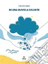 In una nuvola celeste. E-book. Formato EPUB ebook