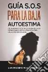 Guía S.O.S para la Baja AutoestimaCómo Transformar tu Autoestima y Autoimagen y Ser la Mejor Versión de ti Mismo. 2 Libros en 1 - ¿Porqué soy Tan Tímido?, Cómo Decir No Sin Sentirte Culpable. E-book. Formato EPUB ebook di Shaun Aguilar