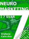 Neuromarketing i 7 svar. E-book. Formato EPUB ebook