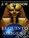 El Quinto Origen 2. Nefer Nefer Nefer. E-book. Formato EPUB ebook di J. P. JOHNSON