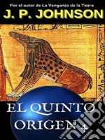 El Quinto Origen 4. El sueño de Ammut.. E-book. Formato EPUB ebook