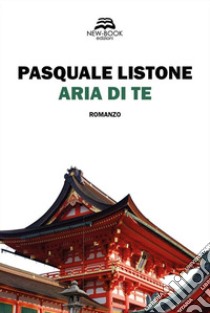 Aria di te. E-book. Formato EPUB ebook di Pasquale Listone