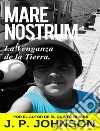 La Venganza de la Tierra. Mare Nostrum. E-book. Formato EPUB ebook