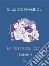 La festa dei cani. E-book. Formato EPUB ebook