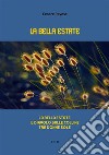 La bella estateLa bella estate, Il diavolo sulle colline, Tra donne sole. E-book. Formato EPUB ebook