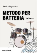 Metodo per BatteriaVolume 1. E-book. Formato EPUB ebook