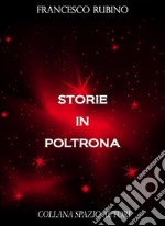 Storie in poltrona. E-book. Formato EPUB ebook