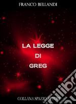 La legge di Greg. E-book. Formato EPUB ebook