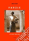 ParoleLe poesie, 1929-1938. E-book. Formato EPUB ebook di Antonia Pozzi