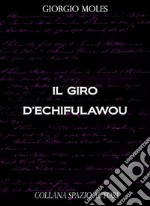 Il giro d'Echifulawou. E-book. Formato EPUB