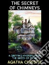 The Secret of ChimneysA Gripping Mystery from the Queen of Crime. E-book. Formato PDF ebook