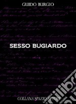 Sesso Bugiardo. E-book. Formato EPUB