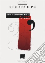 Studio e Pc - Apprendimento al Top in 3 Minuti. E-book. Formato EPUB ebook