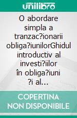 O abordare simpla a tranzac?ionarii obliga?iunilorGhidul introductiv al investi?iilor în obliga?iuni ?i al gestionarii portofoliului acestora. E-book. Formato EPUB