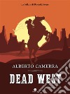 Dead West. E-book. Formato EPUB ebook