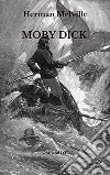 Moby Dick. E-book. Formato PDF ebook