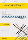 Por una cabeza - Woodwind Quartet (parts)Tango. E-book. Formato PDF ebook