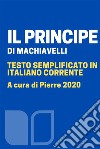 Il Principetesto semplificato in italiano corrente. E-book. Formato EPUB ebook