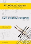 Ave Verum - Woodwind Quartet (parts)Motet K 618. E-book. Formato PDF ebook