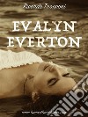 Evalyn Everton. E-book. Formato EPUB ebook di Ricardo Tronconi