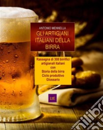 Gli artigiani italiani della birra. E-book. Formato EPUB ebook di Antonio Mennella