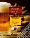 Gli artigiani italiani della birra. E-book. Formato EPUB ebook