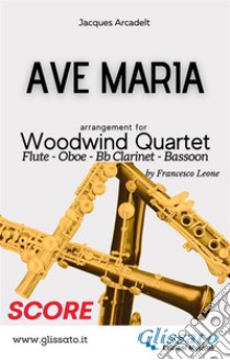 Ave Maria - Woodwind Quartet (score). E-book. Formato PDF ebook di Jacques Arcadelt