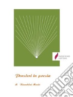 Pensieri in poesia. E-book. Formato PDF ebook