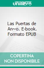 Las Puertas de An~o. E-book. Formato EPUB ebook