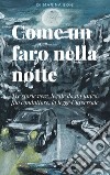 Come un faro nella notte. E-book. Formato EPUB ebook di Marina Boni