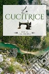 La Cucitrice. E-book. Formato EPUB ebook