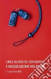 Linee guida su consenso e negoziazione nel BDSM. E-book. Formato EPUB ebook di La quarta corda