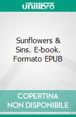 Sunflowers & Sins. E-book. Formato EPUB ebook di Phil Webberley