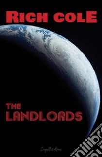 The Landlords. E-book. Formato EPUB ebook di Rich Cole