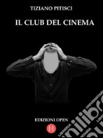 Il Club del cinema. E-book. Formato EPUB