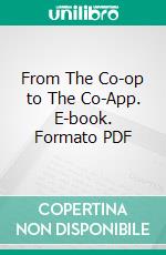 From The Co-op to The Co-App. E-book. Formato PDF