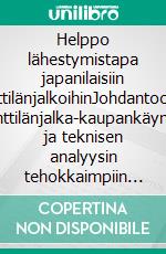 Helppo lähestymistapa japanilaisiin kynttilänjalkoihinJohdantoopas kynttilänjalka-kaupankäyntiin ja teknisen analyysin tehokkaimpiin strategioihin. E-book. Formato EPUB ebook