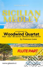 Sicilian Medley - Woodwind Quartet (Flute part). E-book. Formato PDF ebook