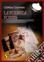 La foresta fossile. E-book. Formato EPUB