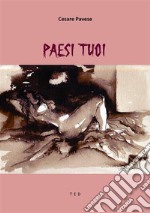 Paesi tuoi. E-book. Formato EPUB ebook