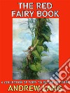 The Red Fairy BookA Collection of Fairy Tales for Children. E-book. Formato PDF ebook di Andrew Lang
