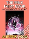 The Pink Fairy BookA Children&apos;s Classic. E-book. Formato PDF ebook