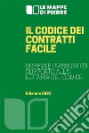 Il codice dei contratti facileSchemi e riassunti di supporto alla lettura del Codice. E-book. Formato EPUB ebook