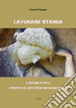 Lavorare stanca. E-book. Formato EPUB ebook