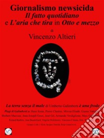 Giornalismo newsicidail fatto quotidiano nell'aria che tira a otto e mezzo. E-book. Formato EPUB ebook di Vincenzo Altieri