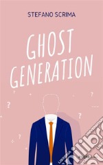 Ghost generation. E-book. Formato EPUB ebook