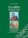 Calabria Insediamenti Cristiani  e Origini delle FesteFiladelfia La Santa Patrona  e i Patroni  delle sue parrocchie. E-book. Formato EPUB ebook di Michele Furci