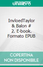 InvloedTaylor & Balon # 2. E-book. Formato EPUB ebook di Eduard Meinema