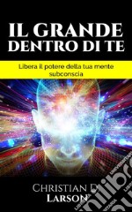 Il Grande Dentro di Te (Tradotto). E-book. Formato EPUB ebook