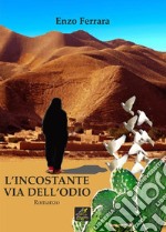 L&apos;incostante via dell&apos;odio. E-book. Formato EPUB ebook